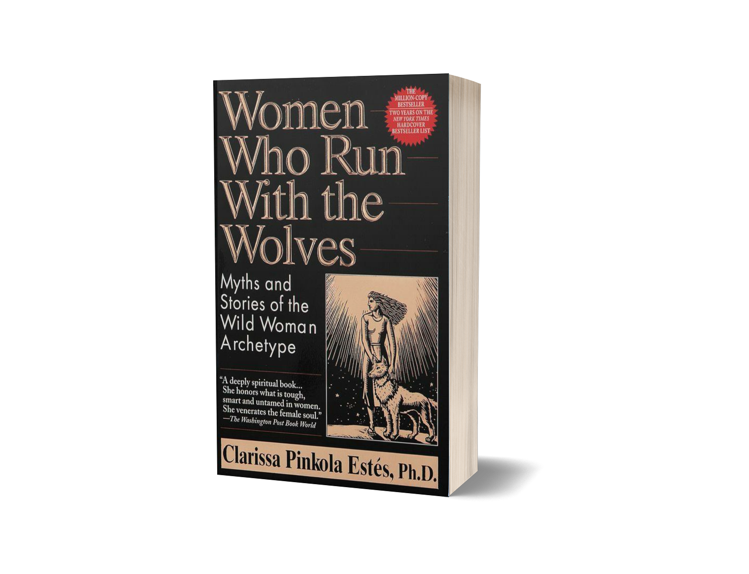 Women Who Run With the Wolves by Clarissa Pinkola Estés — Pen
